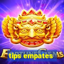 tips empates